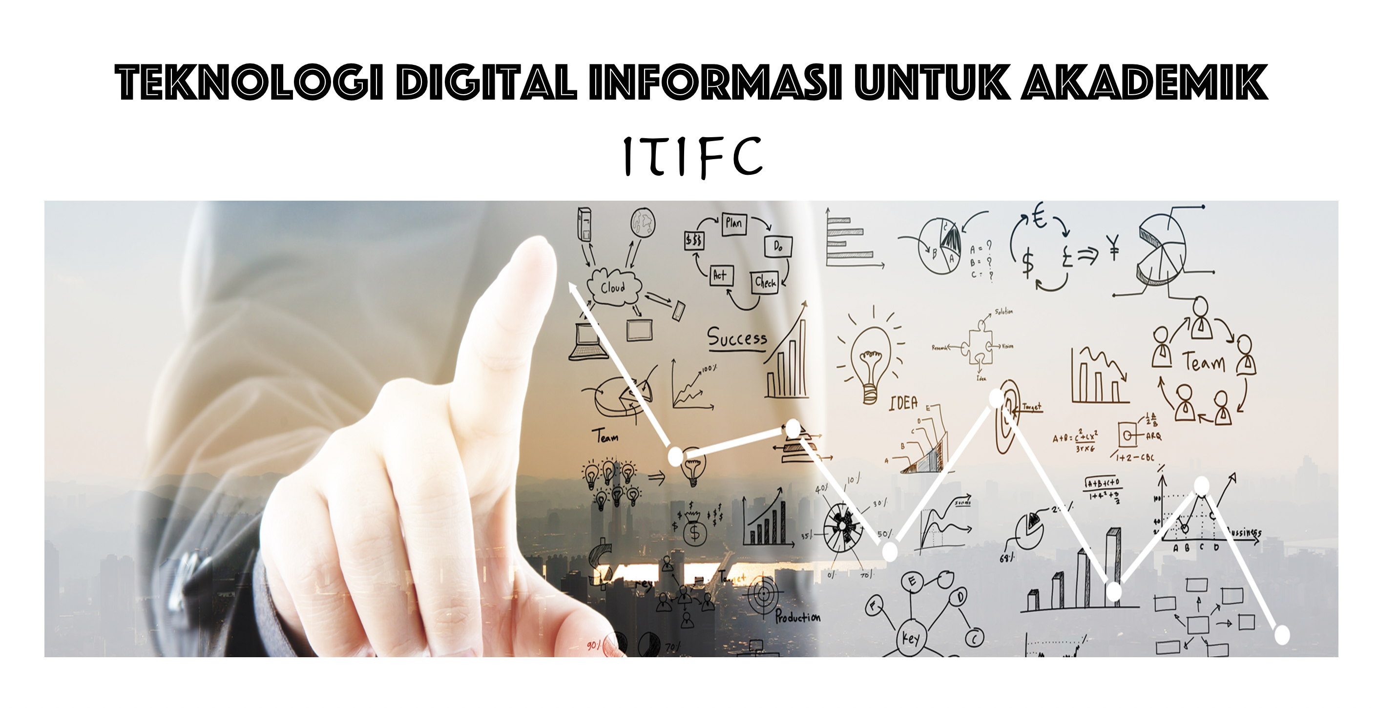 Teknologi Digital Informasi untuk Akademik_ITIFC