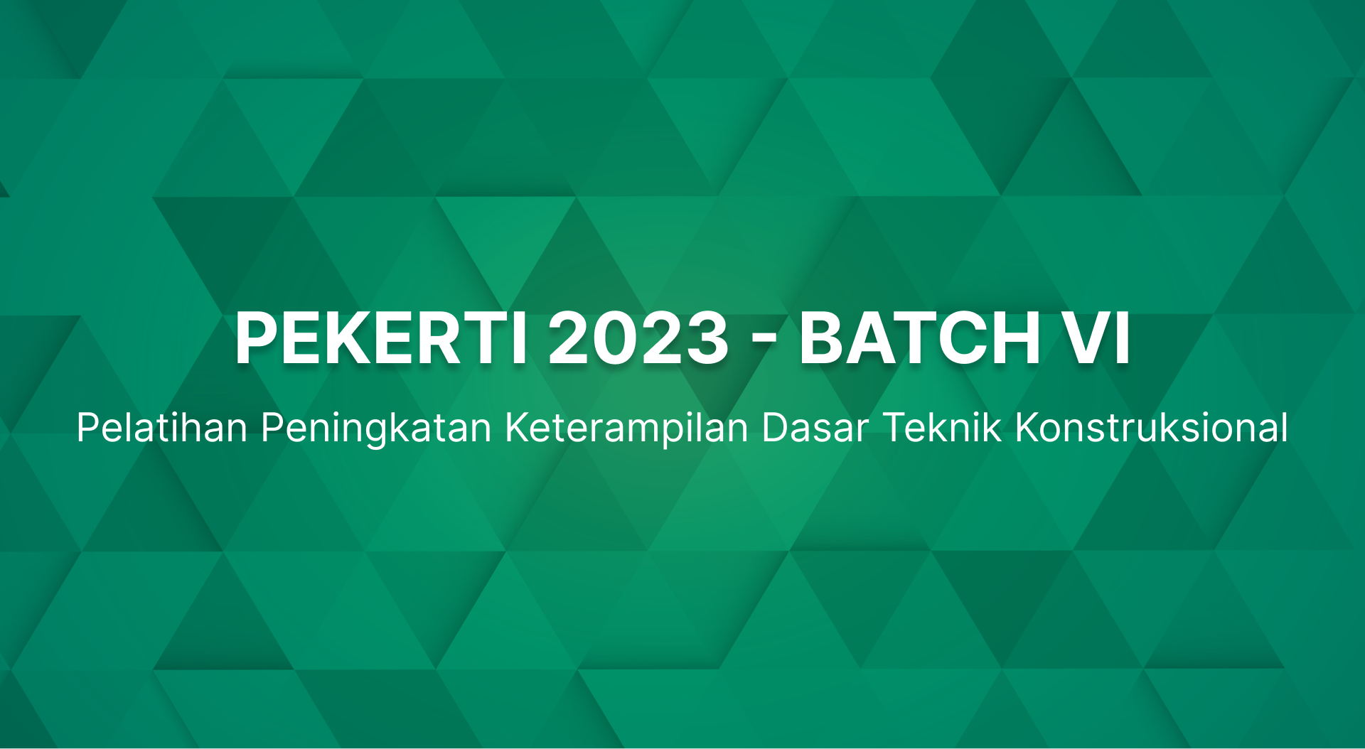 PEKERTI 2023 - BATCH VI